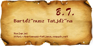 Bartánusz Tatjána névjegykártya